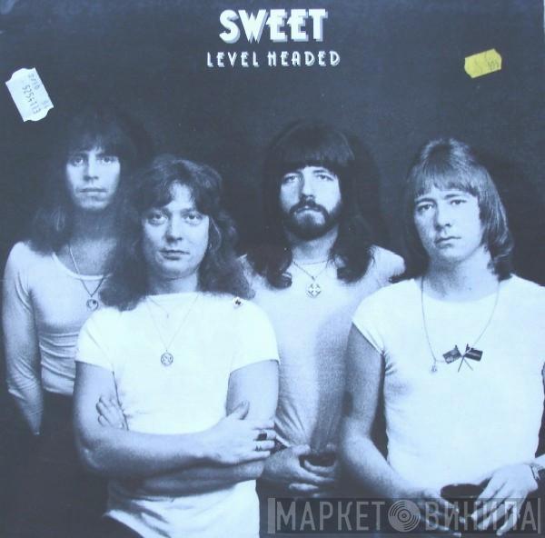  The Sweet  - Level Headed