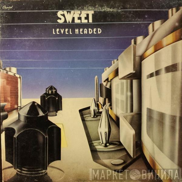 The Sweet  - Level Headed
