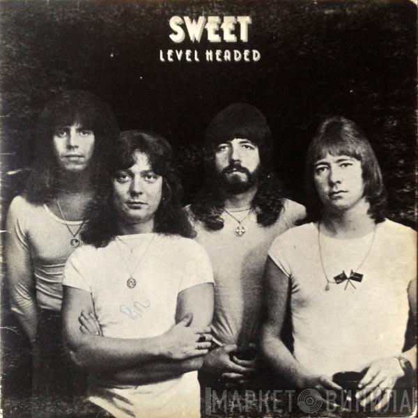  The Sweet  - Level Headed