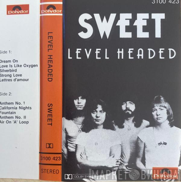  The Sweet  - Level Headed