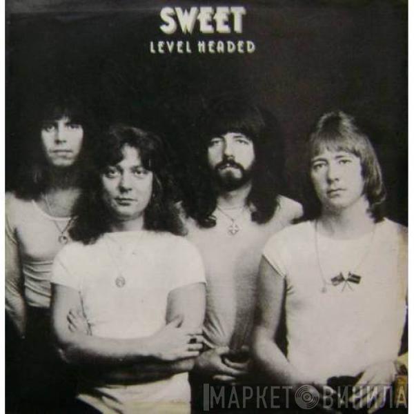  The Sweet  - Level Headed