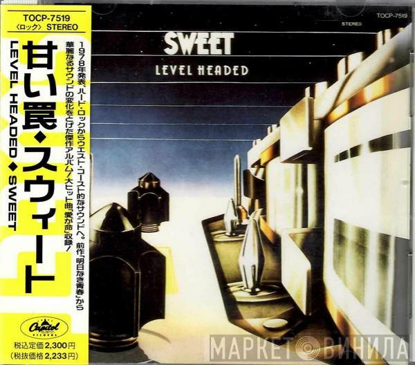 The Sweet  - Level Headed