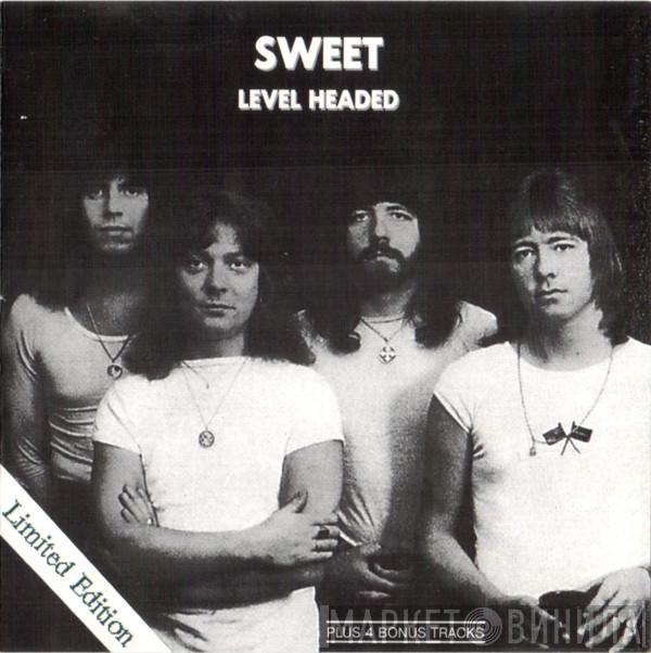  The Sweet  - Level Headed