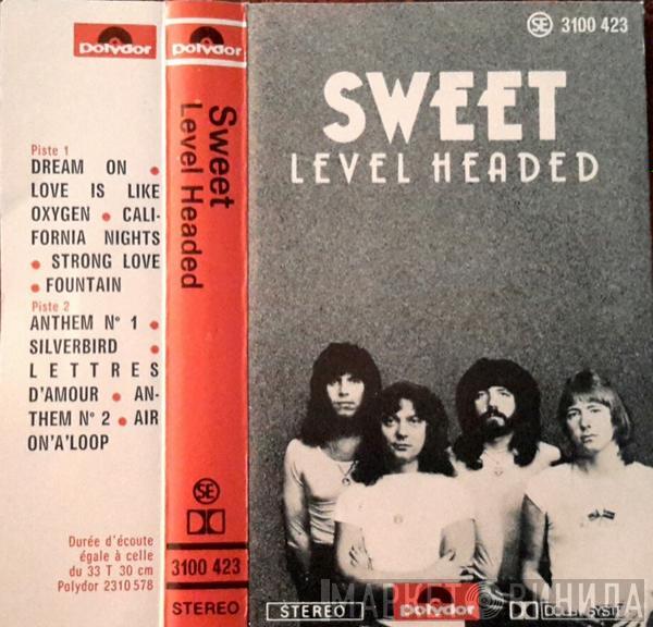  The Sweet  - Level Headed