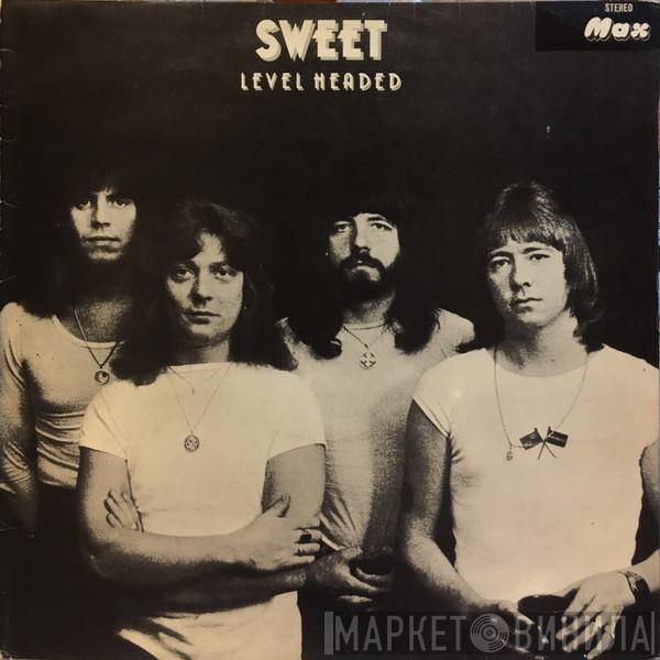  The Sweet  - Level Headed