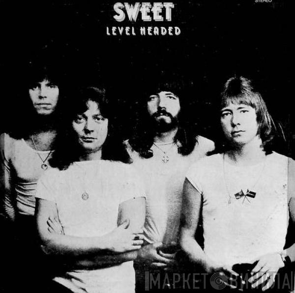  The Sweet  - Level Headed
