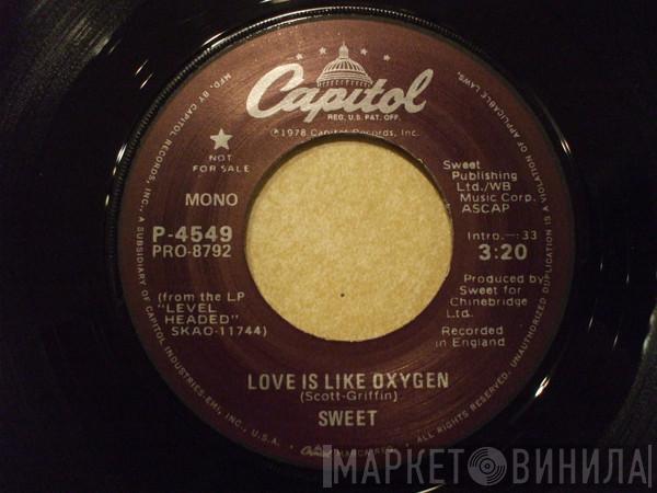  The Sweet  - Love Is Like Oxygen