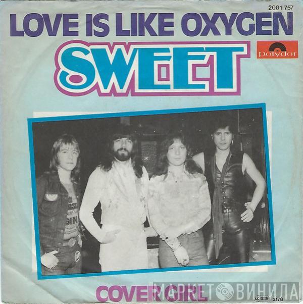  The Sweet  - Love Is Like Oxygen