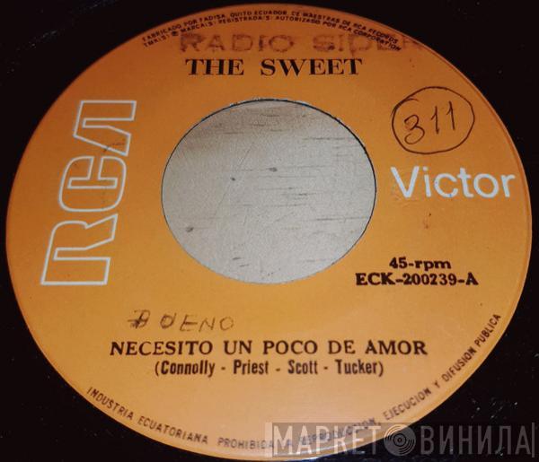  The Sweet  - Necesito Un Poco De Amor = Need A Lot Of Lovin'