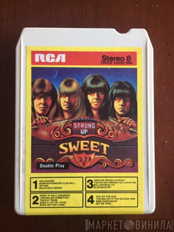  The Sweet  - Strung Up