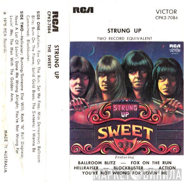  The Sweet  - Strung Up