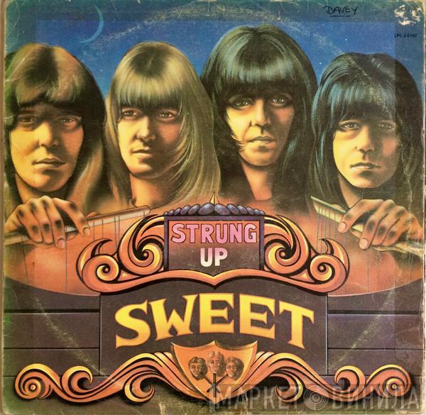  The Sweet  - Strung Up