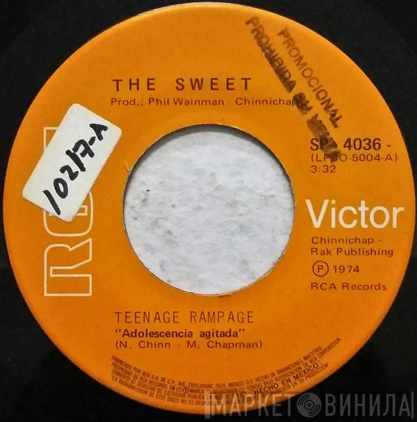  The Sweet  - Teenage Rampage = Adolescencia Agitada