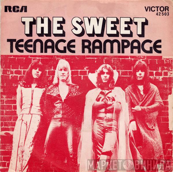  The Sweet  - Teenage Rampage