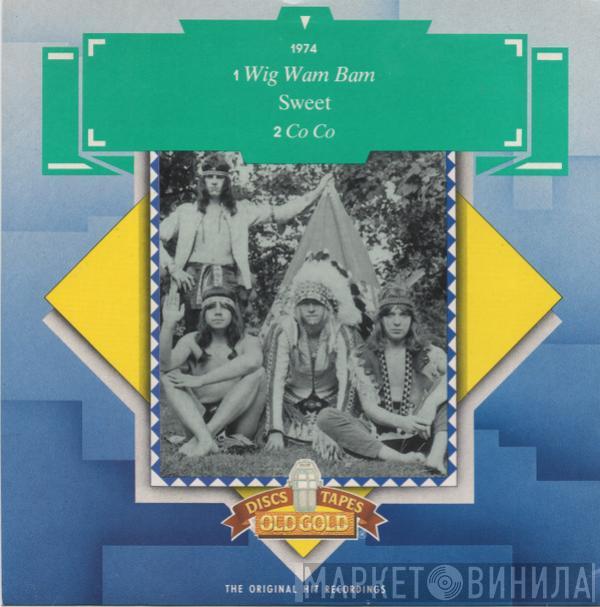 The Sweet - Wig-Wam Bam / Co-Co