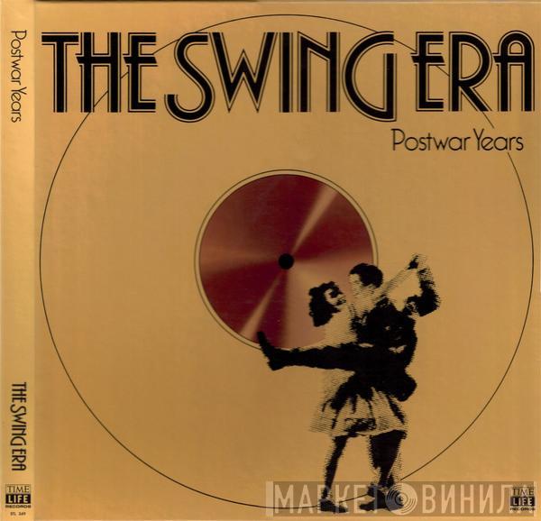  - The Swing Era  Postwar Years