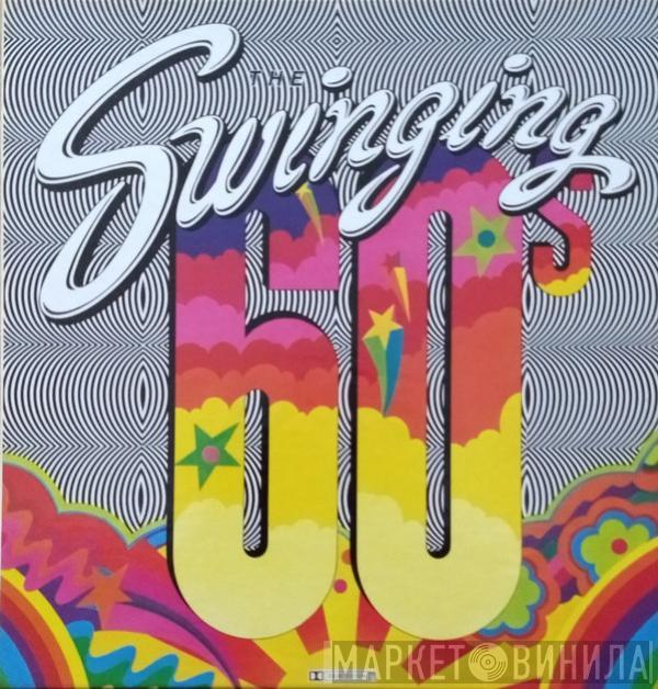  - The Swinging 60s