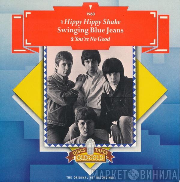 The Swinging Blue Jeans - Hippy Hippy Shake / You're No Good