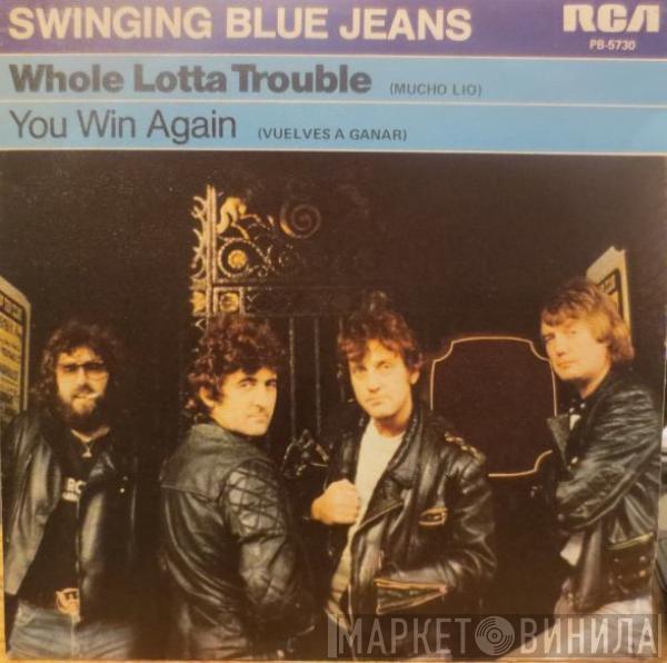 The Swinging Blue Jeans - Whole Lotta Trouble / You Win Again
