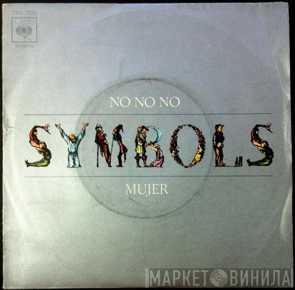The Symbols - No No No / Mujer