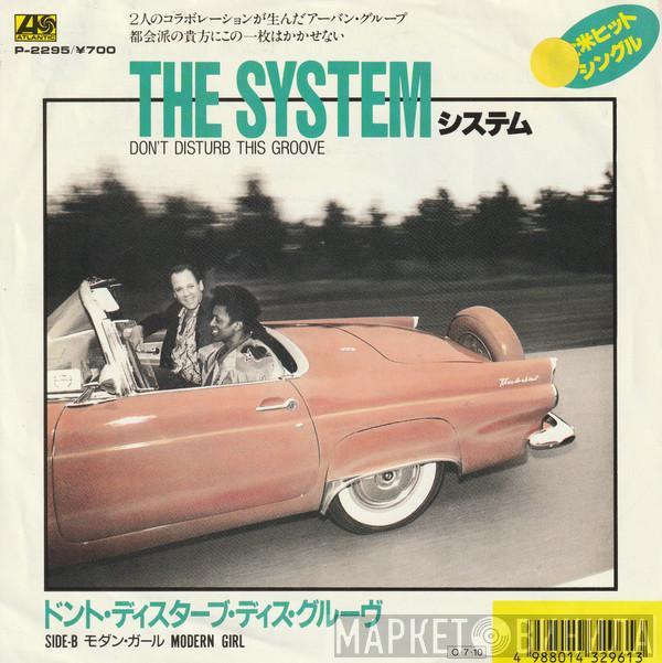 The System - Don't Disturb The Groove