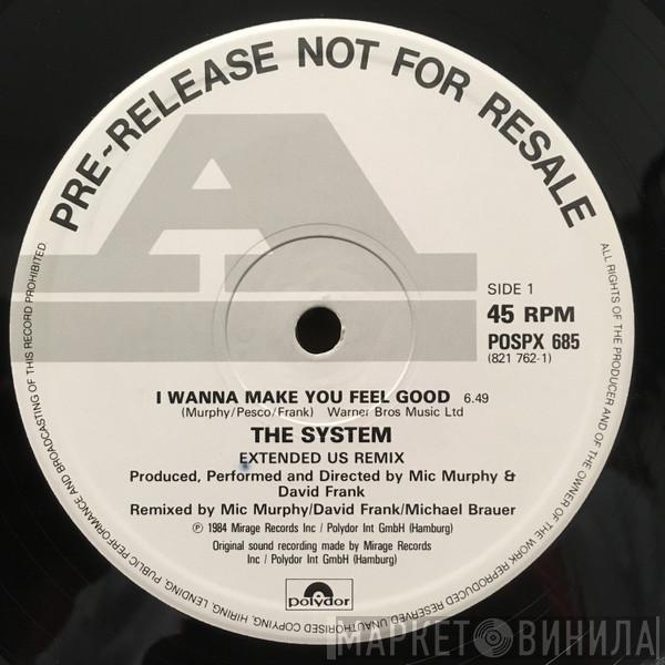 The System - I Wanna Make You Feel Good