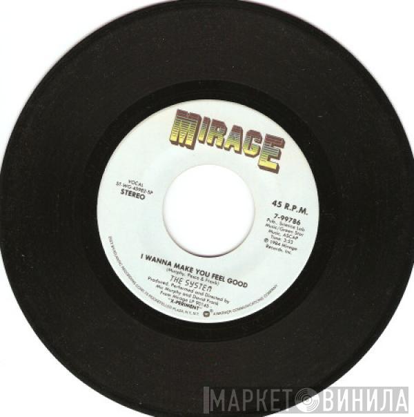  The System  - I Wanna Make You Feel Good