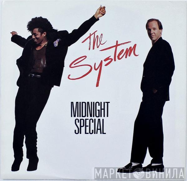 The System - Midnight Special / Why You Wanna Hurt Me?