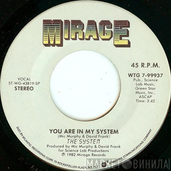 The System - You Are In My System / Now I Am Electric