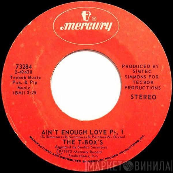 The T-Boxes - Ain't Enough Love