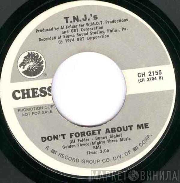 The T.N.J.'s - Don't Forget About Me