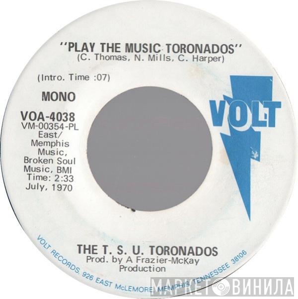 The T.S.U. Toronadoes - Play The Music Toronados
