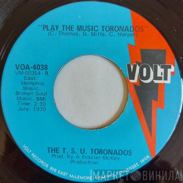  The T.S.U. Toronadoes  - Play The Music Toronados