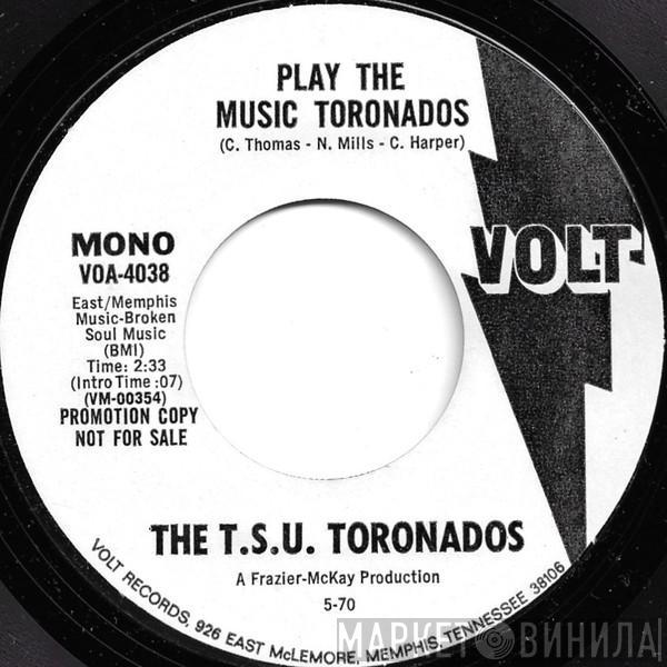  The T.S.U. Toronadoes  - Play The Music Toronados