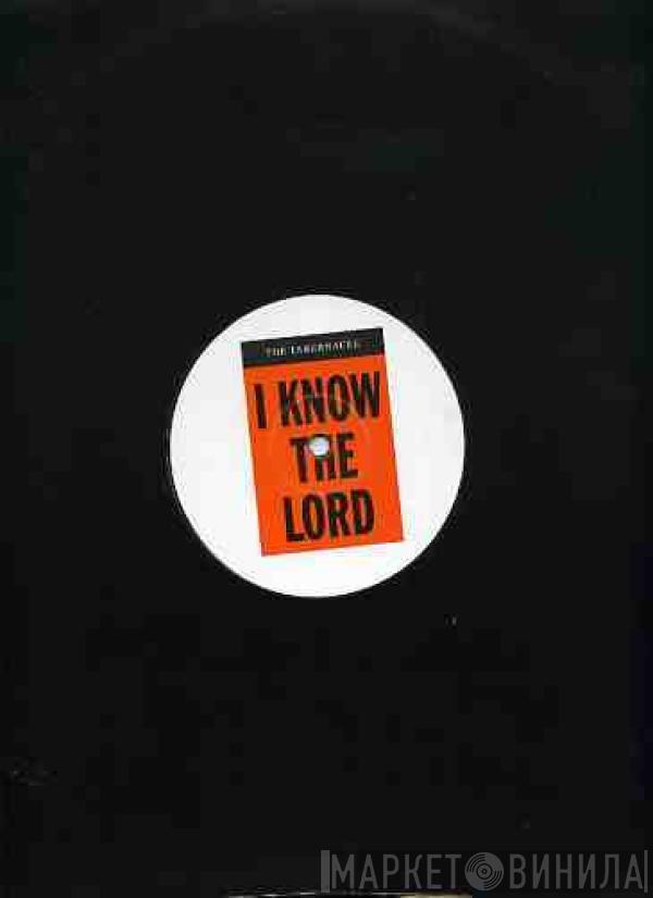 The Tabernacle - I Know The Lord