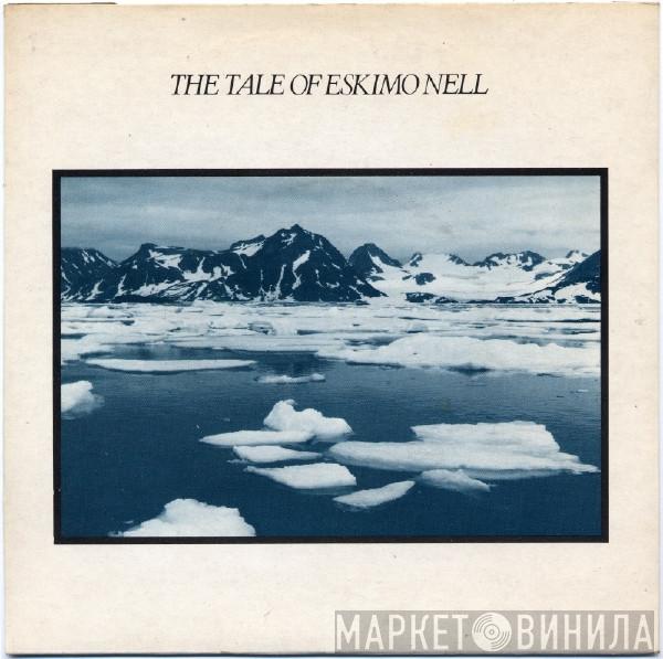  - The Tale Of Eskimo Nell