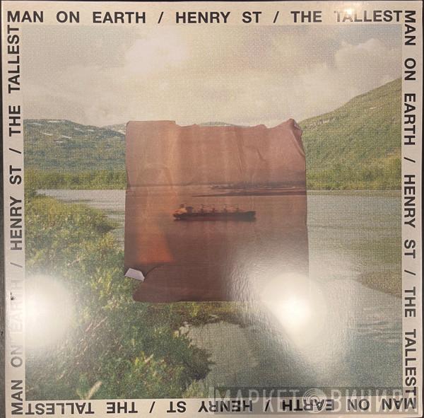 The Tallest Man On Earth - Henry St