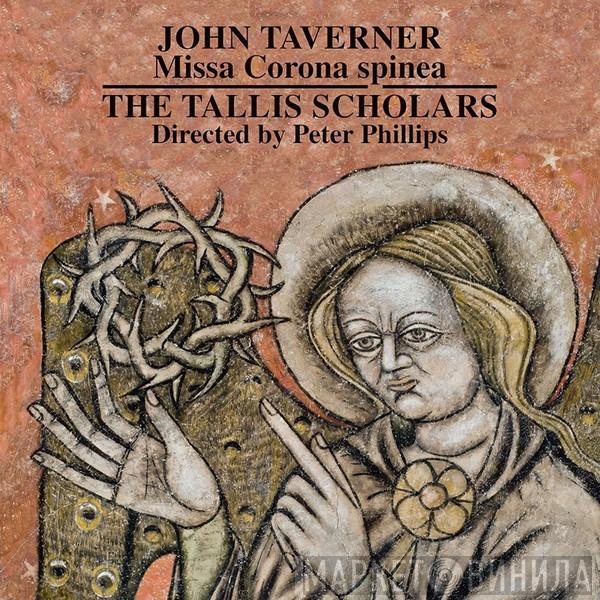 The Tallis Scholars, John Taverner - Missa Corona Spinea