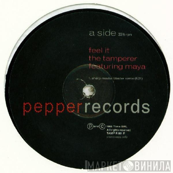 The Tamperer, Maya - Feel It