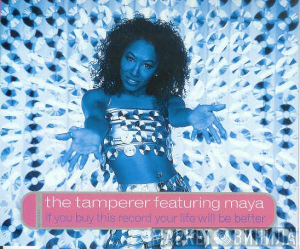 The Tamperer, Maya - If You Buy This Record Your Life Will Be Better