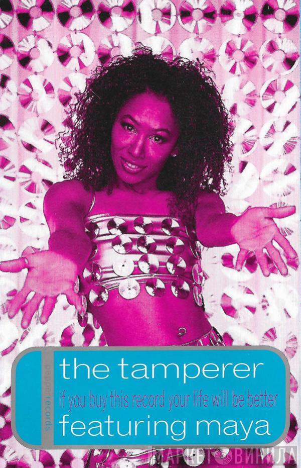 The Tamperer, Maya - If You Buy This Record Your Life Will Be Better