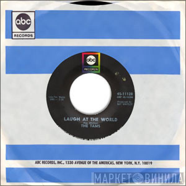  The Tams  - Trouble Maker / Laugh At The World