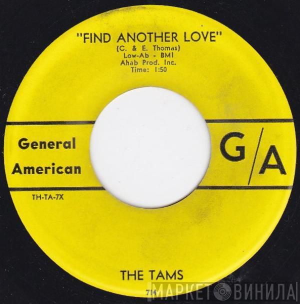 The Tams - Find Another Love