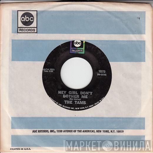 The Tams - Hey Girl Don't Bother Me