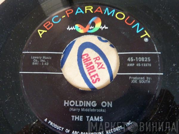 The Tams - Holding On