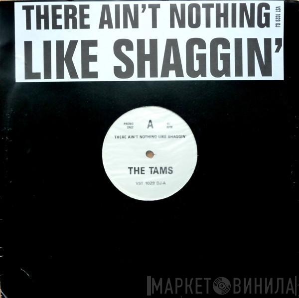 The Tams - There Ain't Nothing Like Shaggin'