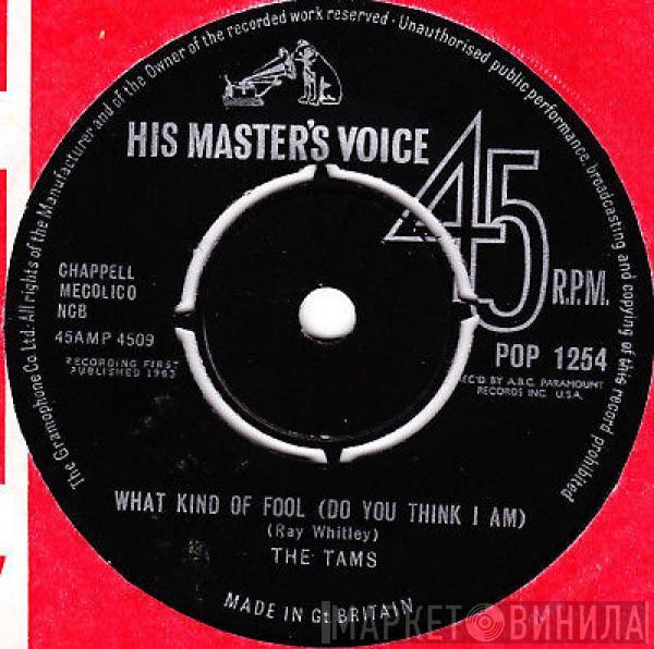 The Tams - What Kind Of Fool (Do You Think I Am) / Laugh It Off