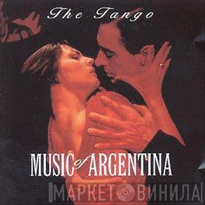  - The Tango - Music Of Argentina