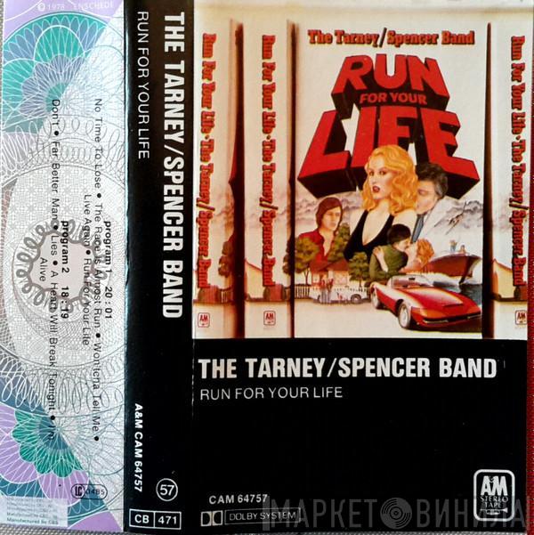  The Tarney/Spencer Band  - Run For Your Life