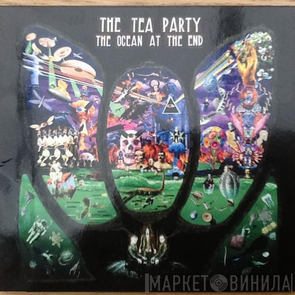 The Tea Party - The Ocean At The End